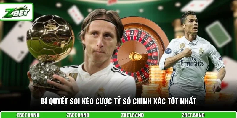 Bí quyết soi kèo cược tỷ số chính xác tốt nhất