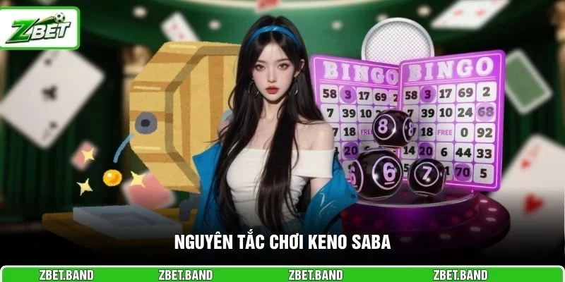 Nguyên tắc chơi Keno Saba 